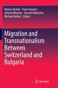 Cover: Migration and Transnationalism Between Switzerland and Bulgaria - Springer