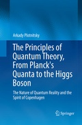 Cover: The Principles of Quantum Theory, From Planck's Quanta to the Higgs Boson - Springer