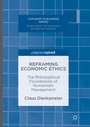 Cover: Reframing Economic Ethics - Palgrave Macmillan