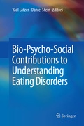 Cover: Bio-Psycho-Social Contributions to Understanding Eating Disorders - Springer