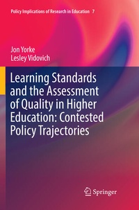 Enlarge image Cover: Learning Standards and the Assessment of Quality in Higher Education: Contested Policy Trajectories - Springer