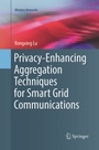 Cover: Privacy-Enhancing Aggregation Techniques for Smart Grid Communications - Springer