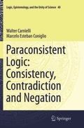 Cover: Paraconsistent Logic: Consistency, Contradiction and Negation - Springer