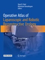 Cover: Operative Atlas of Laparoscopic and Robotic Reconstructive Urology - Springer