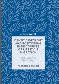 Abbildung von: Identity, Ideology and Positioning in Discourses of Lifestyle Migration - Palgrave Macmillan