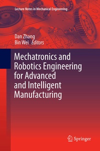 Enlarge image Cover: Mechatronics and Robotics Engineering for Advanced and Intelligent Manufacturing - Springer