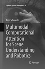 Cover: Multimodal Computational Attention for Scene Understanding and Robotics - Springer