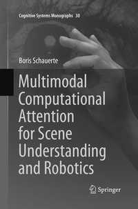 Enlarge image Cover: Multimodal Computational Attention for Scene Understanding and Robotics - Springer