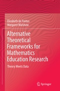 Cover: Alternative Theoretical Frameworks for Mathematics Education Research - Springer