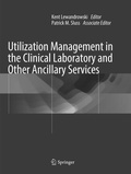 Cover: Utilization Management in the Clinical Laboratory and Other Ancillary Services - Springer