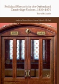 Cover: Political Rhetoric in the Oxford and Cambridge Unions, 1830-1870 - Palgrave Macmillan