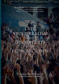 Cover: Late Neoliberalism and its Discontents in the Economic Crisis - Palgrave Macmillan