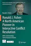 Cover: Ronald J. Fisher: A North American Pioneer in Interactive Conflict Resolution - Springer