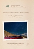 Cover: Arctic Environmental Modernities - Palgrave Macmillan