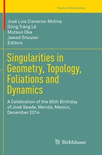 Abbildung von: Singularities in Geometry, Topology, Foliations and Dynamics - Birkhäuser
