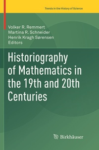 Abbildung von: Historiography of Mathematics in the 19th and 20th Centuries - Birkhäuser