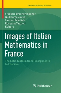 Abbildung von: Images of Italian Mathematics in France - Birkhäuser
