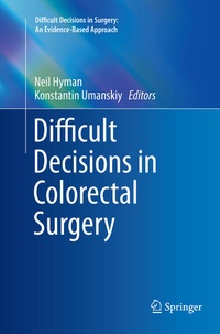 Enlarge image Cover: Difficult Decisions in Colorectal Surgery - Springer