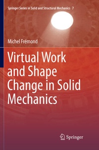 Enlarge image Cover: Virtual Work and Shape Change in Solid Mechanics - Springer