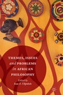 Cover: Themes, Issues and Problems in African Philosophy - Palgrave Macmillan