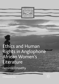 Enlarge image Cover: Ethics and Human Rights in Anglophone African Women's Literature - Palgrave Macmillan