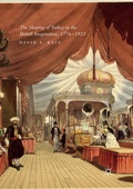 Cover: The Shaping of Turkey in the British Imagination, 1776-1923 - Palgrave Macmillan