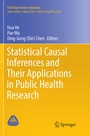 Cover: Statistical Causal Inferences and Their Applications in Public Health Research - Springer