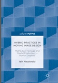 Cover: Hybrid Practices in Moving Image Design - Palgrave Macmillan