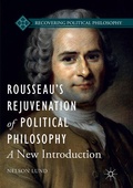 Cover: Rousseau's Rejuvenation of Political Philosophy - Palgrave Macmillan