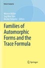 Cover: Families of Automorphic Forms and the Trace Formula - Springer