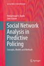 Cover: Social Network Analysis in Predictive Policing - Springer