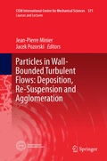 Cover: Particles in Wall-Bounded Turbulent Flows: Deposition, Re-Suspension and Agglomeration - Springer