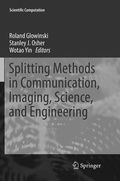 Cover: Splitting Methods in Communication, Imaging, Science, and Engineering - Springer