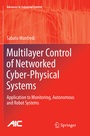 Cover: Multilayer Control of Networked Cyber-Physical Systems - Springer