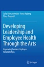 Cover: Developing Leadership and Employee Health Through the Arts - Springer