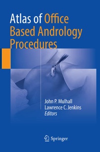 Enlarge image Cover: Atlas of Office Based Andrology Procedures - Springer