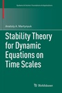 Cover: Stability Theory for Dynamic Equations on Time Scales - Birkhäuser