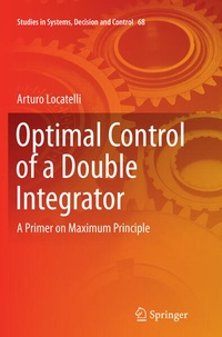 Enlarge image Cover: Optimal Control of a Double Integrator - Springer