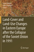 Cover: Land-Cover and Land-Use Changes in Eastern Europe after the Collapse of the Soviet Union in 1991 - Springer