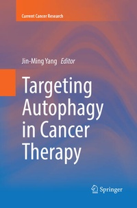 Enlarge image Cover: Targeting Autophagy in Cancer Therapy - Springer