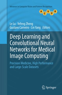 Enlarge image Cover: Deep Learning and Convolutional Neural Networks for Medical Image Computing - Springer