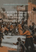 Cover: The Scottish Experience in Asia, c.1700 to the Present - Palgrave Macmillan