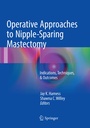 Bild: Operative Approaches to Nipple-Sparing Mastectomy - Springer