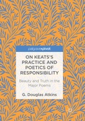 Cover: On Keats's Practice and Poetics of Responsibility - Palgrave Macmillan