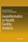 Cover: Geoinformatics in Health Facility Analysis - Springer