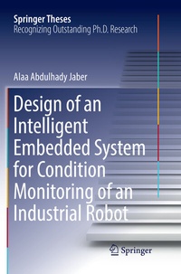 Abbildung von: Design of an Intelligent Embedded System for Condition Monitoring of an Industrial Robot - Springer