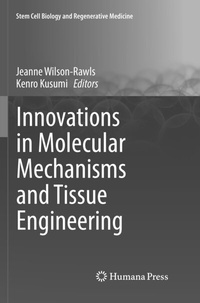 Abbildung von: Innovations in Molecular Mechanisms and Tissue Engineering - Humana
