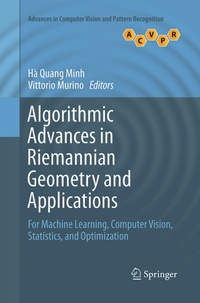 Enlarge image Cover: Algorithmic Advances in Riemannian Geometry and Applications - Springer