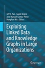 Cover: Exploiting Linked Data and Knowledge Graphs in Large Organisations - Springer