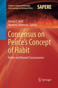Enlarge image Cover: Consensus on Peirce's Concept of Habit - Springer